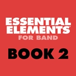 Essential Elements for Band Book 2