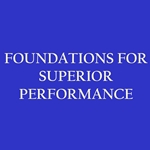 Foundations for Superior Performance