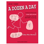 A Dozen A Day for the Piano Book 3
