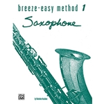 Breeze-Easy Method for Saxophone Book 1