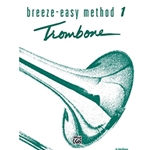Breeze-Easy Method for Trombone or Baritone Book 1