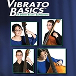 VIBRATO BASICS, STEPS TO SUCCESS FOR STRING ORCH - STRING BASS