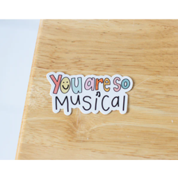 Musically Minted STK0034 You Are So Musical Sticker