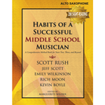 Habits of a Successful Middle School Musician - Alto Sax