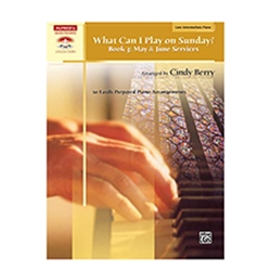 What Can I Play on Sunday Book 3 May & June Services