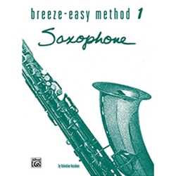 Breeze-Easy Method for Saxophone Book 1