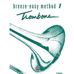 Breeze-Easy Method for Trombone or Baritone Book 1