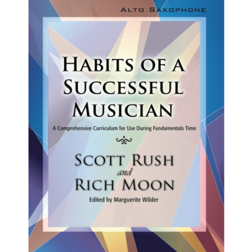 Habits of a Successful Musician Alto Saxophone