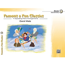 Famous & Fun Classics Book 1 Early Elementary